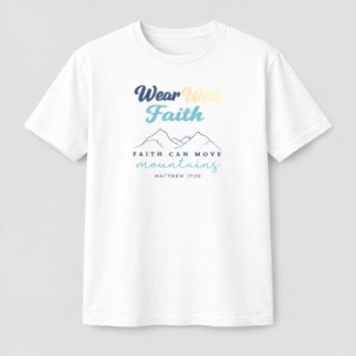 Faith Can Move Mountains T-Shirt | White Limited Edition