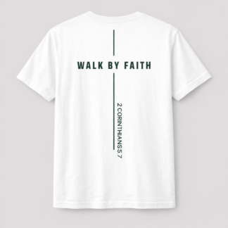 Walk By Faith T-Shirt | White