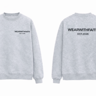 WEARWITHFAITH | Ultra Heavy Crewneck Grey